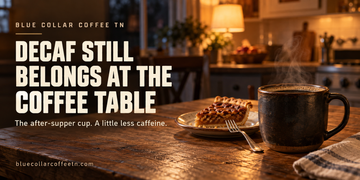 Decaf Still Belongs at the Coffee Table