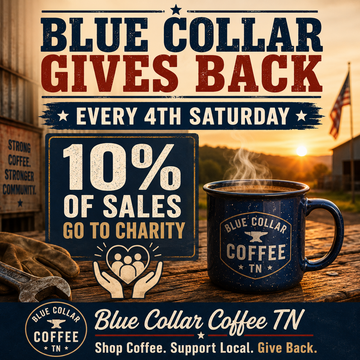 Why Blue Collar Coffee TN Gives Back Every 4th Saturday