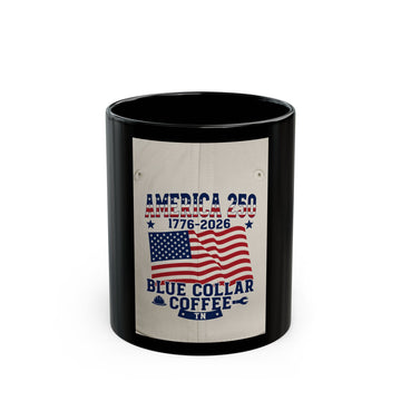 America 250 Flag Coffee Mug – "Blue Collar Coffee" 1776–2026 Patriotic Black Mug